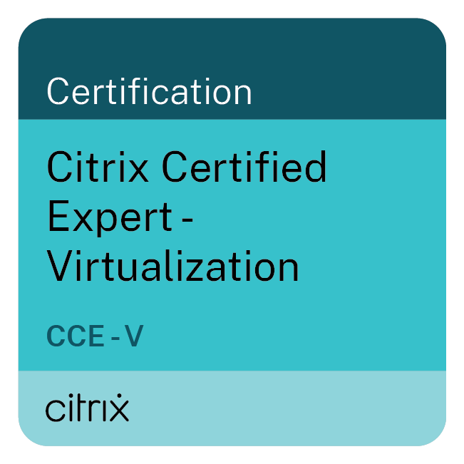 Citrix Certified Expert - Virtualization (CCE-V)